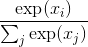 \frac{\exp(x_i)}{\sum_j \exp(x_j)}