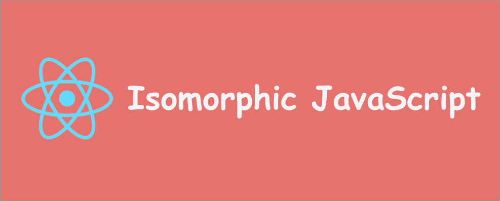 React Redux Sever Rendering（Isomorphic）入门